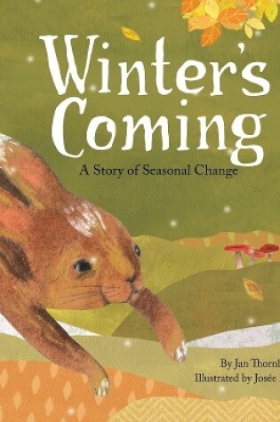 Cover of Winter's Coming: A Story of Seasonal Change