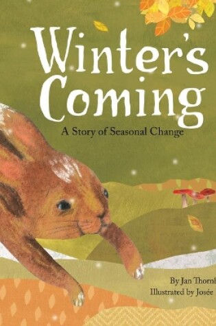 Cover of Winter's Coming: A Story of Seasonal Change