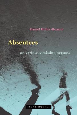 Book cover for Absentees - On Variously Missing Persons