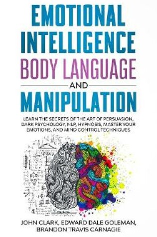 Cover of Emotional Intelligence, Body Language and Manipulation