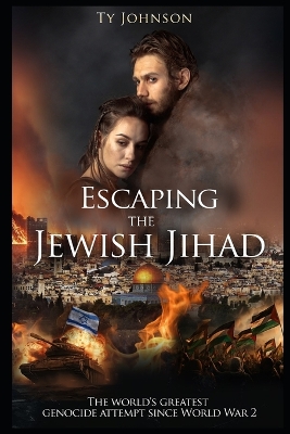 Book cover for Escaping the Jewish Jihad Story