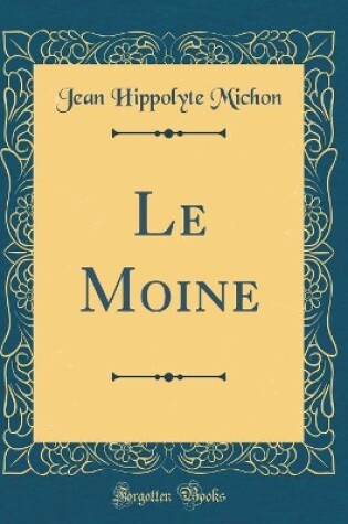 Cover of Le Moine (Classic Reprint)