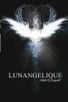 Book cover for Lunangelique