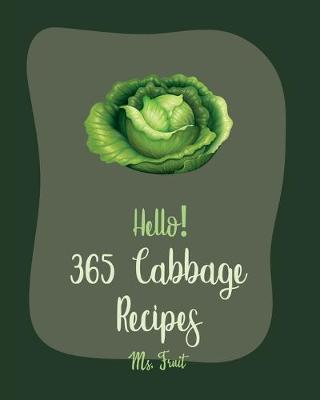 Book cover for Hello! 365 Cabbage Recipes