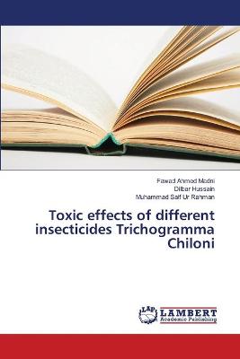 Book cover for Toxic Effects of Different Insecticides Trichogramma Chiloni