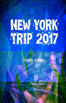 Book cover for New York Trip 2017 Travel Journal