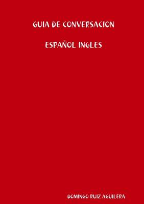 Book cover for Guia De Conversacion Espa Ol Ingles