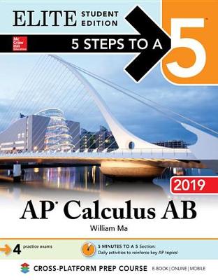 Book cover for 5 Steps to a 5: AP Calculus AB 2019 Elite Student Edition