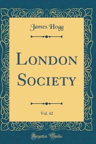 Cover of London Society, Vol. 42 (Classic Reprint)