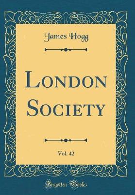 Book cover for London Society, Vol. 42 (Classic Reprint)