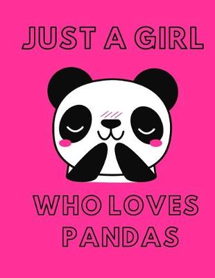 Book cover for Just a Girl Who Loves Pandas