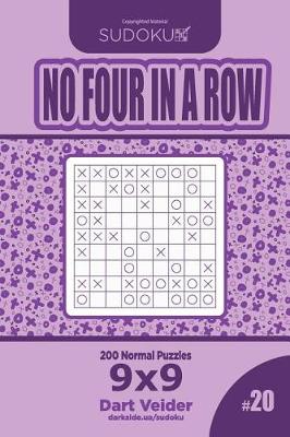 Book cover for Sudoku No Four in a Row - 200 Normal Puzzles 9x9 (Volume 20)