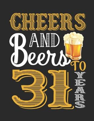 Book cover for Cheers And Beers To 31 Years