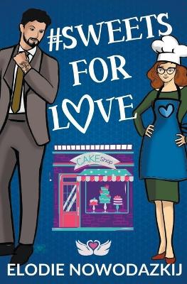 Book cover for # Sweets For Love