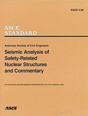 Book cover for Seismic Analysis of Safety-related Nuclear Structures, ASCE 4-98