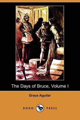 Book cover for The Days of Bruce, Volume I (Dodo Press)