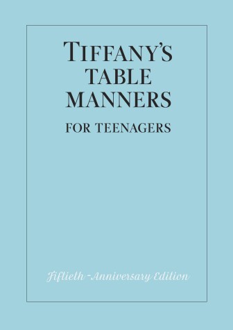 Cover of Tiffany's Table Manners for Teenagers