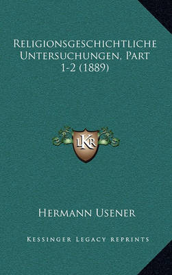 Book cover for Religionsgeschichtliche Untersuchungen, Part 1-2 (1889)