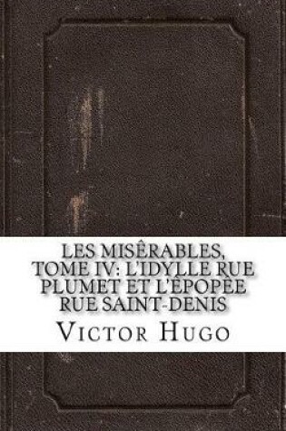 Cover of Les Mis rables, Tome IV