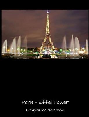 Book cover for Paris Eiffel Tower Composition Notebook