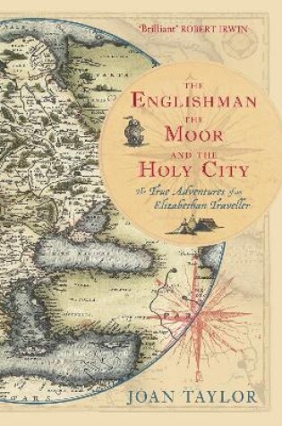 Cover of The Englishman, the Moor and the Holy City