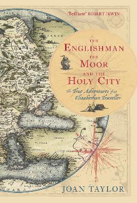 Book cover for The Englishman, the Moor and the Holy City