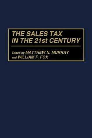 Cover of The Sales Tax in the 21st Century