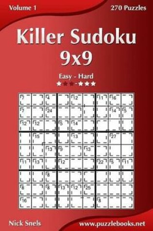 Cover of Killer Sudoku 9x9 - Easy to Hard - Volume 1 - 270 Puzzles