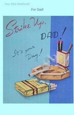 Cover of Your Mini Notebook! For Dad!