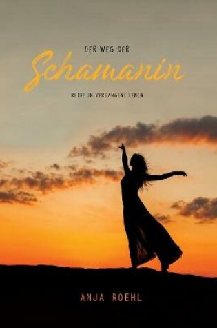 Cover of Der Weg der Schamanin