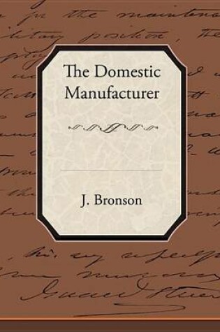 Cover of The Domestic Manufacturer