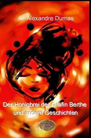 Cover of Der Honigbrei der Grafin Berthe und andere Geschichten