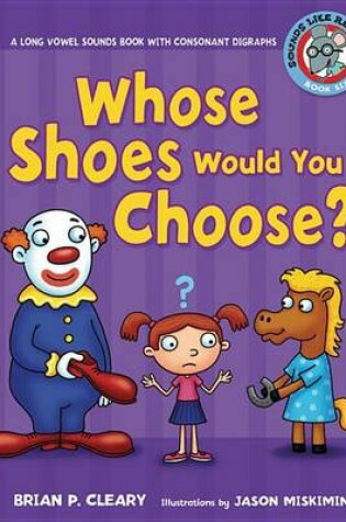 Cover of #6 Whose Shoes Would You Choose?