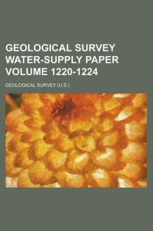 Cover of Geological Survey Water-Supply Paper Volume 1220-1224