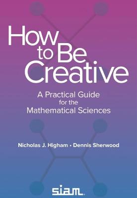 Book cover for How to Be Creative