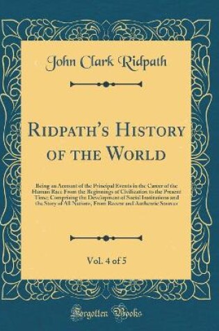 Cover of Ridpath's History of the World, Vol. 4 of 5