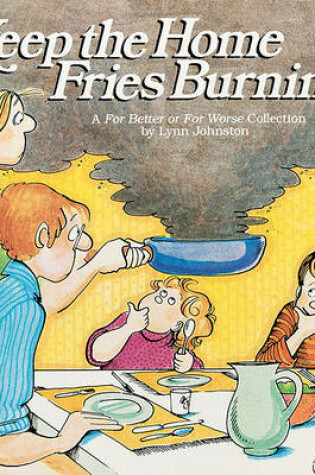 Cover of Keep the Home Fries Burning