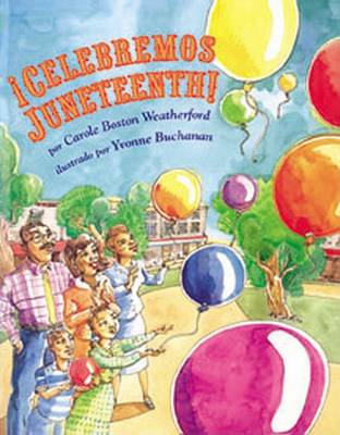 Book cover for ¡Celebremos Juneteenth!