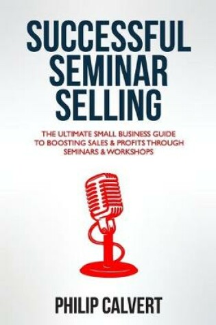 Cover of Successful Seminar Selling