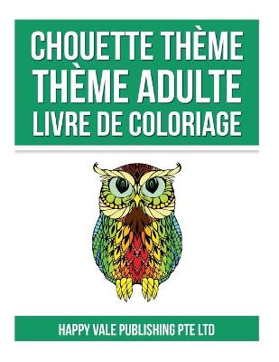 Book cover for Chouette Theme Adulte Livre De Coloriage