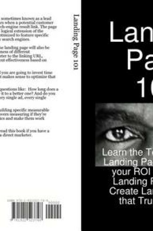 Cover of Landing Page 101: Learn the Top 100 Tips to Landing Pages - Improve Your Roi with Quality Landing Pages, Now Create Landing Pages That Truly Convert