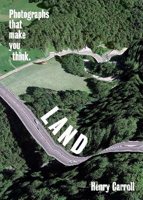 Book cover for LAND: Photographs That Make You Think