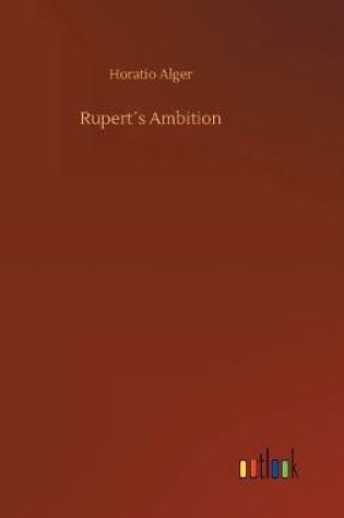 Cover of Rupert´s Ambition