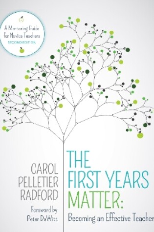 Cover of The First Years Matter: Becoming an Effective Teacher