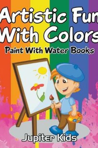 Cover of Artistic Fun With Colors