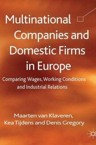 Cover of Multinational Companies and Domestic Firms in Europe: Comparing Wages, Working Conditions and Industrial Relations