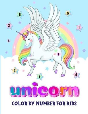 Book cover for Unicorn Color By Number For Kids
