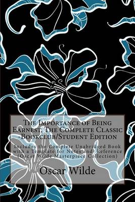 Book cover for The Importance of Being Earnest, the Complete Classic -Bookclub/Student Edition