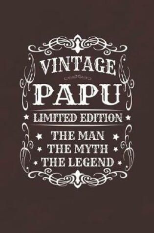 Cover of Vintage Papu Limited Edition The Man Myth The Legend