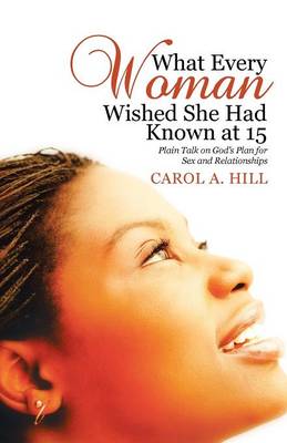 Book cover for What Every Woman Wished She Had Known at 15